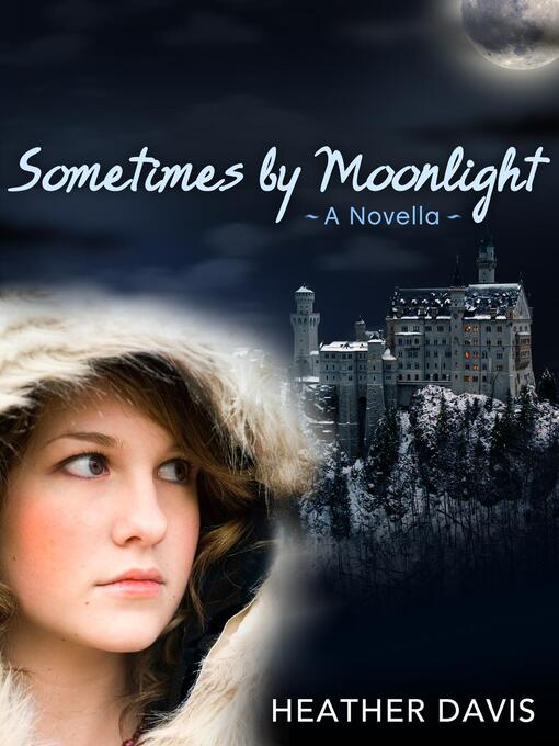 Title details for Sometimes by Moonlight by Heather Davis - Wait list